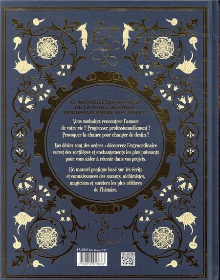 La magie blanche (le guide) Le petit livre de la magie blanche, grimoire de  magie des rituels de protection, invocations, sortilèges et enchantements  bénéfiques pour les sorcières I pour débutants - ebook (