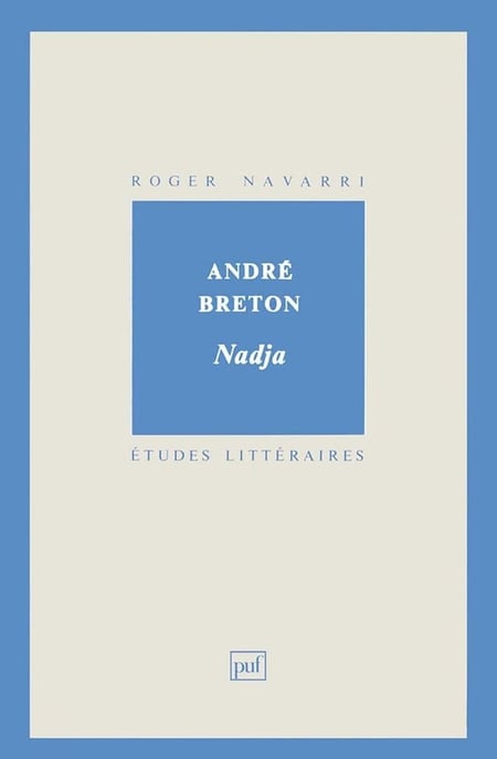 ETUDES LITTERAIRES Tome 11 : Nadja, d'André Breton
