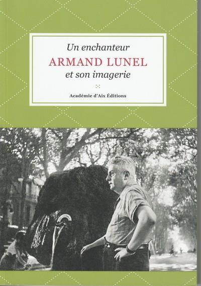 media/pim/armand-lunel-un-enchanteur-et-son-imagerie-9782953151060_0.jpg
