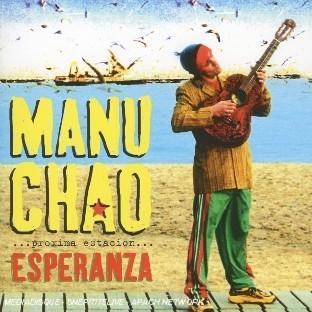 Proxima Estacion Esperanza : Manu Chao - Genres musicaux | Cultura