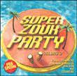 media/pim/super-zouk-party-vol-2-0094636599625_0.jpg