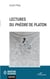 Lectures du <i>Phèdre</i> de Platon