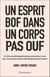 Un esprit bof dans un corps pas ouf