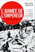 L'Armée de l'Empereur - Violences et crimes du Japon en guerre - 1937-1945