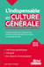 L'indispensable en culture générale - 2025-2026