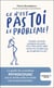Ce n'est pas toi le problème !