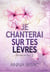 Je chanterai sur tes lèvres - Au coeur de Skye tome 2