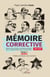 Mémoire corrective Tome 1 (1987-1991) - Recueil de portraits satiriques publiés dans le Cafard Libéré sous la Rubrique Profil