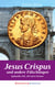 Jesus Crispus - und andere Fälschungen