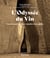 L'Odyssée du Vin - Tour du monde des vins et vignobles remarquables