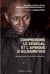 Comprendre le Sénégal et l'Afrique aujourd'hui - Mélanges offerts à Momar-Coumba Diop