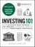 Investing 101 - From Stocks and Bonds to ETFs and IPOs, an Essential Primer on Building a Profitable Portfolio