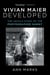 Vivian Maier Developed - The Untold Story of the Photographer Nanny