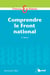 Comprendre le Front National