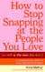 How to Stop Snapping at the People You Love (As Well As the Ones You Don’t) - A compassionate guide to rage, regulation and repair