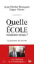 Quelle école voulons-nous ?