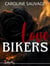 Love Bikers