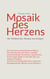Mosaik des Herzens - Die Weisheit des Thomas von Kempen