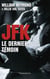 JFK. Le dernier témoin