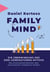 Family Mind - Die Überwindung des Drei-Generationen-Mythos