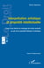 Interprétation artistique  et propriété intellectuelle - Essai d'une théorie du voisinage des droits exclusifs  au sein de la propriété littéraire et artistique