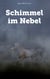 Schimmel im Nebel