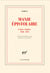 Manie épistolaire. Lettres choisies,1930-1991
