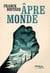 La marche du rêveur (Tome 2) - Âpre monde