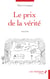 Le prix de la vérité