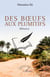 Des bœufs aux plumitifs - Mémoires
