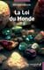 La Loi du Monde