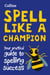 Spell Like a Champion - Your practical guide to spelling success