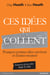 Ces idées qui collent - Pourquoi certaines idées survivent et d’autres meurent