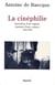 La Cinéphilie - Invention d'un regard, histoire d'une culture (1944-1968)