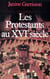 Les Protestants au XVIe siècle