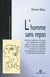 L'homme sans repos - Du mouvement de la Terre à l'esthétique métaphysique de la vitesse (XVIIe- XXe siècles)