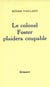 Le colonel Foster plaidera coupable