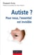 Autiste ? - Pour nous, l'essentiel est invisible
