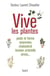 Vive les plantes - Poids et forme insomnies cholestérol tension artérielle stress...