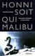 Honni soit qui Malibu