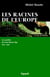 Les racines de l'Europe - Les sociétés du haut Moyen Âge (568-888)