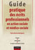 Guide pratique des écrits professionnels en action sociale et médico-sociale - Principes - Méthodologie - 26 rapports commentés et corrigés