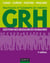 GRH - 4e éd. - Gestion des ressources humaines