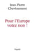 Pour l'Europe votez non !
