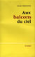 Aux balcons du ciel