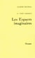 Le temps immobileT02 - Les Espaces imaginaires