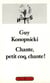 Chante, petit coq, chante!