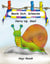 Beeile Dich Schnecke - Hurry Up, Snail - Ein deutsch-englisches Bilderbuch - A German-English Children´s Book