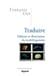 Traduire - Défense et illustration du multilinguisme