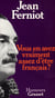 Vous en avez vraiment assez d'être français ?